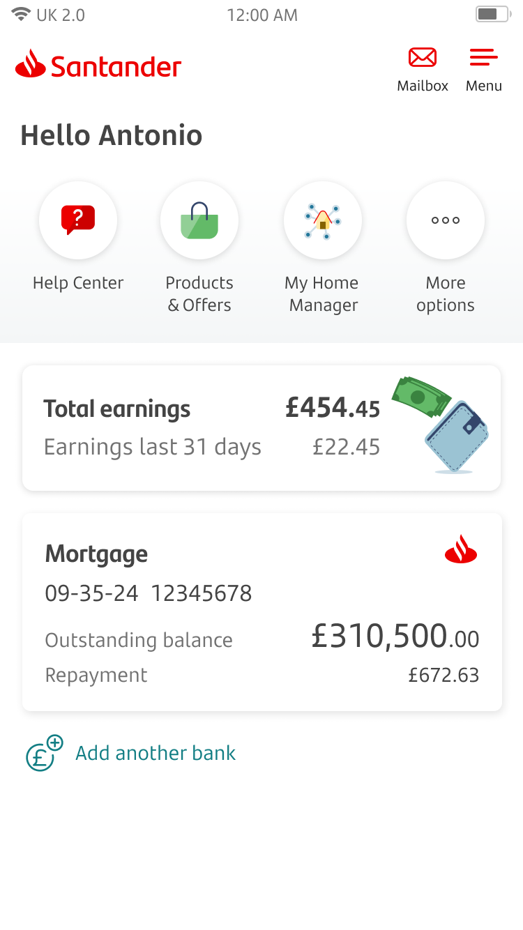 Mortgage view 1@2x 3 (1).png Home screen showing accounts and mortgages.