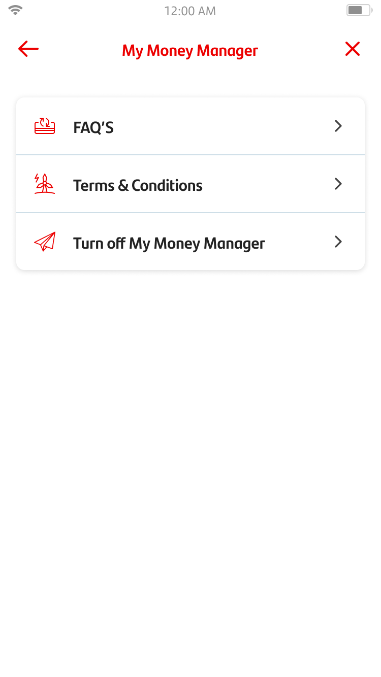 My Money Manager screen 9.png Screen for My Money Manager, FAQs, T&C's and turning off the My Money Manager.